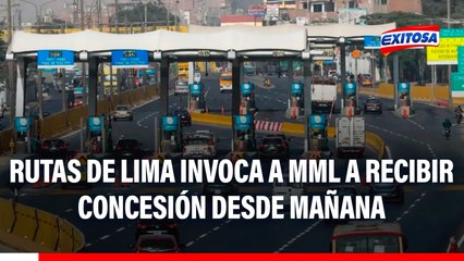 Rutas de Lima invoca a MML a recibir concesión desde mañana