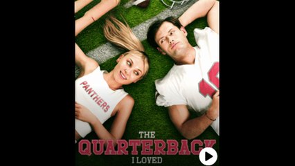 The Quarterback I Loved Full Episode