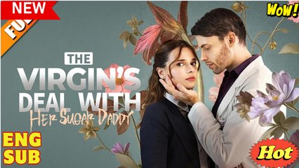 The Sugar Daddy Contract With a Virgin Full Movie