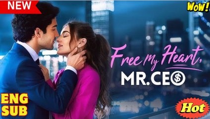 Free My Heart, Mr. CEO Full Version - Sky Garden