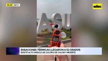 Ola de calor: sensaciones térmicas llegaron a 52 grados