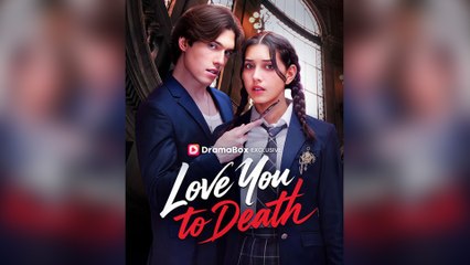 Love You To Death Full Movie