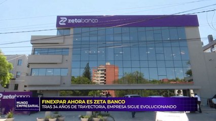 Finexpar ahora es Zeta Banco- Tras 34 años de trayectoria como financiera, la empresa sigue evolucionando para sus clientes