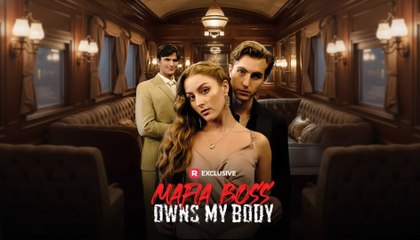 Mafia Boss Owns My Body - Full Movie