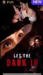 Let the Dark in #Full movie 👄