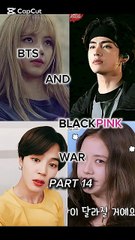 BTS and BLACKPINK war part 14 #edit #kpop #blackpink #bts #btsarmy #blink - Dream Life 🖤 (360p, h264)