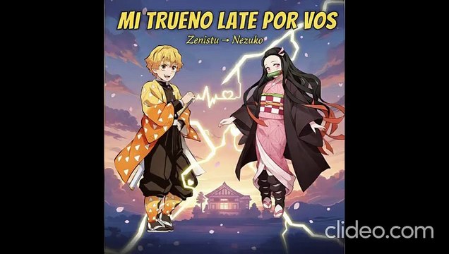Kimetsu no yaiba Zenitsu le canta a Nezuko Mi Trueno Late Por Vos