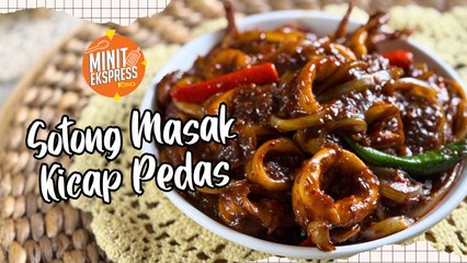 Sotong Masak Kicap Pedas, Menu Ringkas Yang Memikat Selera