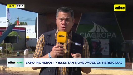 ABC Rural: Expo pioneros presenta novedades en herbicidas