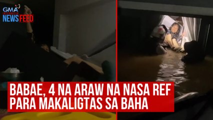 Babae, 4 na araw na nasa ref para makaligtas sa baha | GMA Integrated Newsfeed