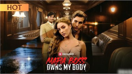 Mafia Boss Owns My Body Full Movies English Sub