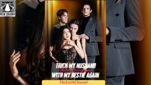 Trick My Husband Into Sleeping With My Bestie Again (2025) – FULL [Eng Sub]