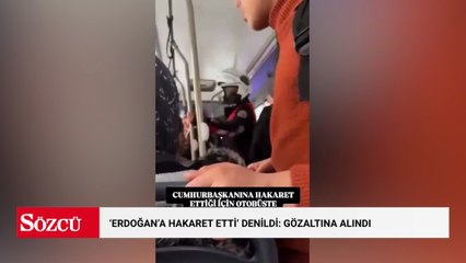 'Erdoğan'a hakaret etti' denildi: Dolmuştan indirilip gözaltına alındı