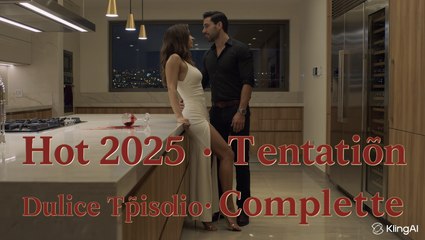 Dulce Tentación Hot 2025 Episodio Completo Doblado Español