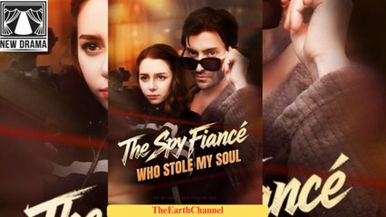 The Spy Fiance Who Stole My Soul