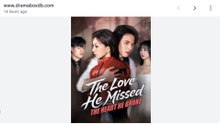 The Love He Missed The Heart He Broke Full Movie - Chinese Drama with English Sub