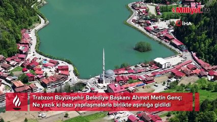 Belediye başkanı Uzungöl için acı gerçeği açıkladı