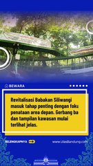 Revitalisasi Babakan Siliwangi: Gerbang Baru dan Fasilitas Hits Siap Sambut Pengunjung!