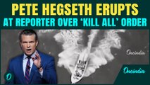 Pete Hegseth Loses Cool Over ‘KILL ALL’ Controversy; Reveals MOMENT of Venezuelan Drug Boat STRIKE