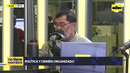 Política y crimen organizado: “hay dudas del origen del dinero usado en campañas”