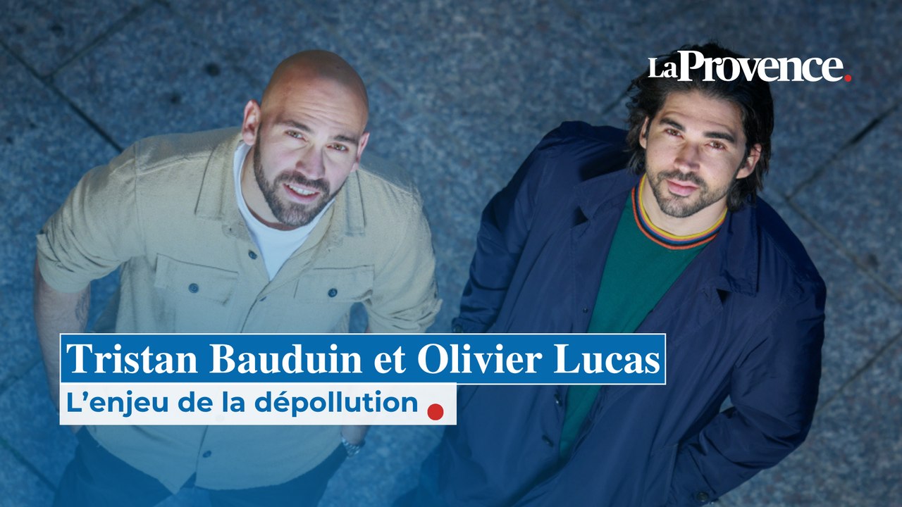 Tristan Bauduin et Olivier Lucas : L’enjeu de la dépollution