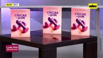 Video: hablamos con la autora del libro ‘’Las Chicas del Gym’'