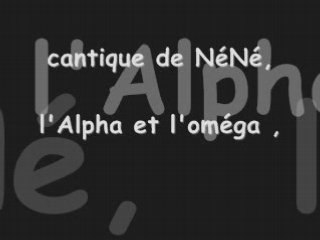 cantique ,Alpha et l'oméga