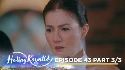 Hating Kapatid: Roselle becomes torn about getting married! (Episode 43 - Part 3/3)