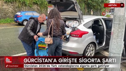Gürcistan 2026’da Türk vatandaşlarına sigorta şartı getiriyor