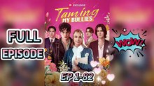 ✅Taming My Bullies – Free HD Episodes [ENG SUB]