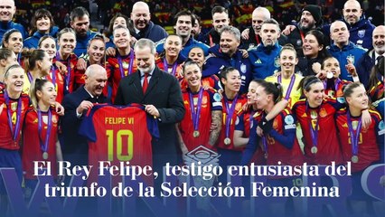 El Rey Felipe VI presencia con entusiasmo el triunfo de la Selección Española Femenina en la final de la UEFA Women’s Nations League