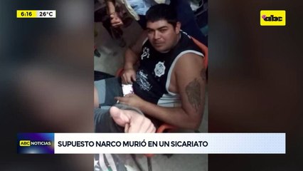 Video: Supuesto narco murió en un hecho de sicariato
