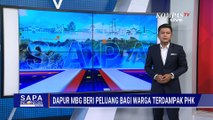 Dapur MBG Beri Harapan Baru Bagi Warga yang Terdampak PHK | SAPA SIANG