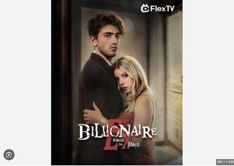 My Billionaire Ex Wants Me Back Full Movies English Sub