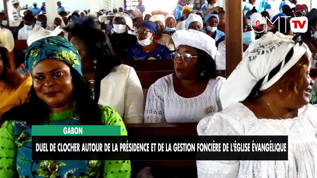 [#Reportage] Gabon : duel de clocher autour de la gestion foncière de l'Église évangélique