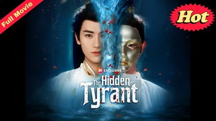 The Hidden Tyrant Full Movie