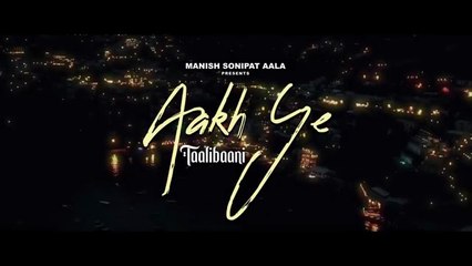 Aakh Ye Taalibaani (4K) Manish sonipat Aala | Bali Sharma | Mayuri Gahlot | New H...ong 2025