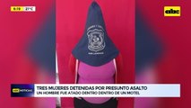 Video: Tres mujeres detenidas por presunto asalto dentro de un motel