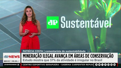 Mineração ilegal avança em áreas de conservação; Patrícia Costa comenta