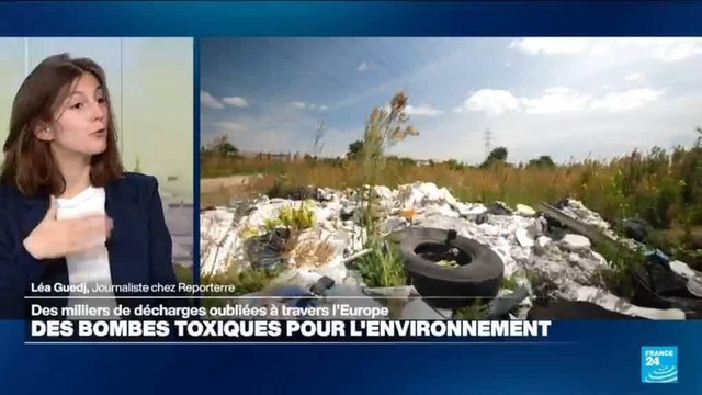 Décharges oubliées : des milliers de bombes toxiques en Europe