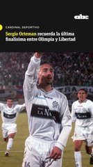Sergio Orteman recuerda la última finalísima entre Olimpia y Libertad