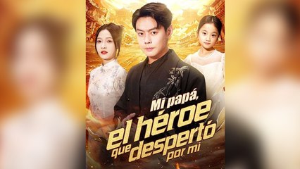 Mi papá, el héroe que despertó por mí en Español