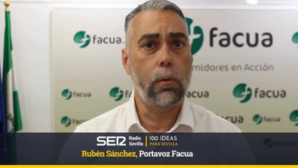 100 IDEAS PARA SEVILLA-Rubén Sánchez - Portavoz Facua