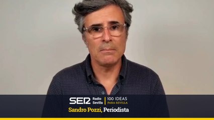 100 IDEAS PARA SEVILLA-Sandro Pozzi, Periodista