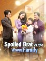 🌹Spoiled Brat vs. The Wrong Family [Full Movie]