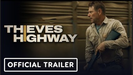 Thieves Highway | Official Trailer - Aaron Eckhart, Devon Sawa, Lucy Martin