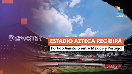 México jugará partido amistoso contra Selección de Portugal