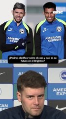El entrenador del Brighton habla de la ida de Enciso del club