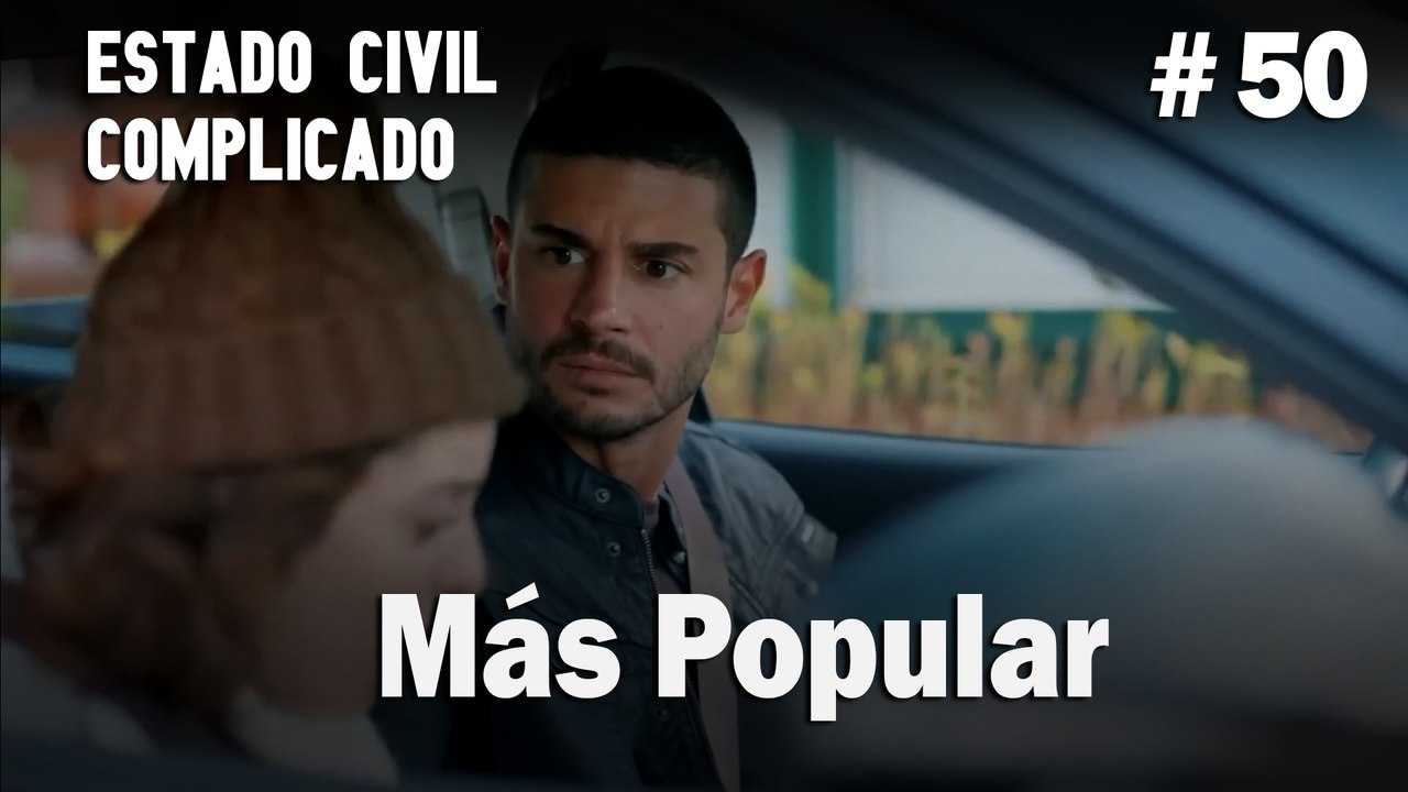 Más Popular # 50 - Estado Civil: Complicado