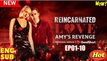 Reincarnated Love Amy's Revenge - FULL MOVIES ENGLISH SUB
